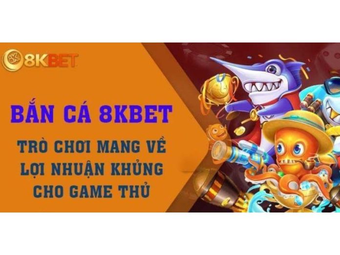 ban-ca-8kbet-2 Game bắn cá uy tín, đa dạng thỏa sức anh em khám phá